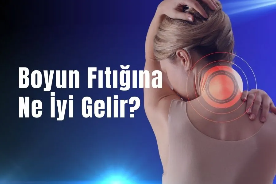 boyun fıtığına ne iyi gelir